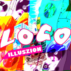 Album Loco (Explicit) from illuszion