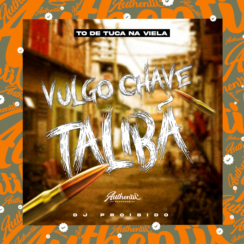To de Tuca na Viela, Vulgo Chave Talibã (Explicit)