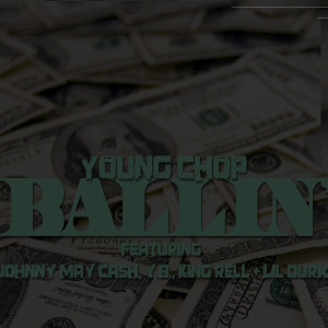 Various Artists的專輯Ballin (feat. Johnny May Cash, Yb, Lil Durk & King Rell)