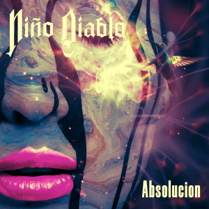Listen to Absolucion song with lyrics from Niño Diablo