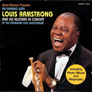 Louis Armstrong的專輯An Evening With Louis Armstrong At The Pasadena Civic Auditorium