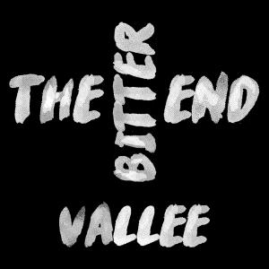 Album The Bitter End from Vallee