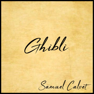 ดาวน์โหลดและฟังเพลง Ghibli พร้อมเนื้อเพลงจาก Samuel Calvet