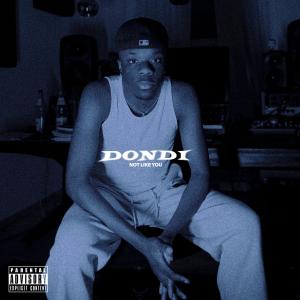 Album NOT LIKE YOU (Explicit) oleh Dondi