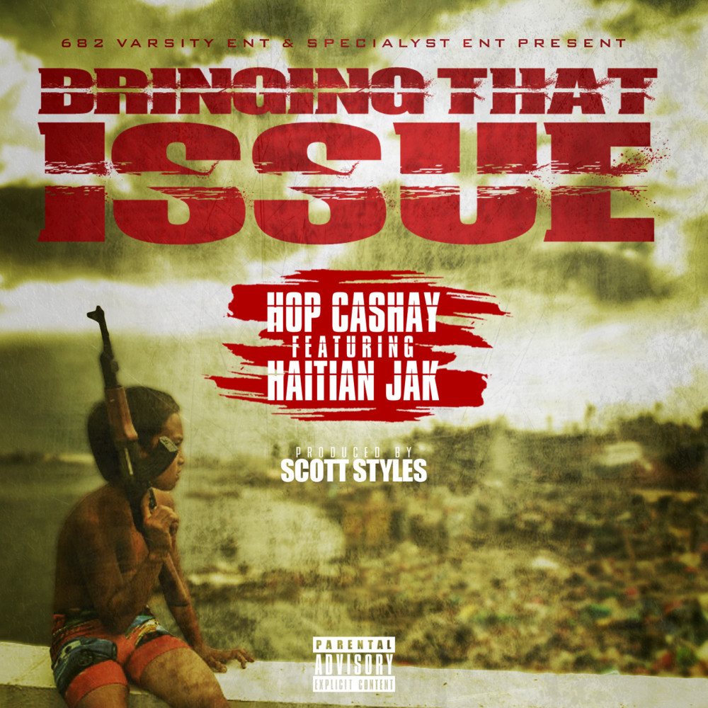 Bringing That Issue (feat. Haitian Jak) (Explicit)