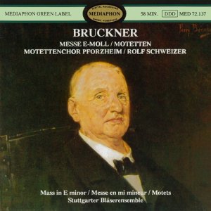 อัลบัม Bruckner: Mass No. 2 in E Minor and Motets ศิลปิน Motettenchor Pforzheim