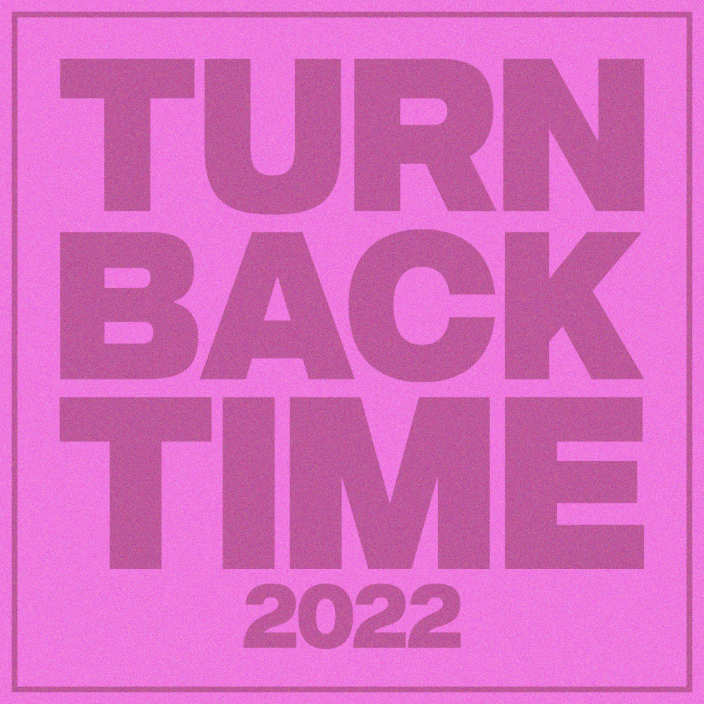 Turn Back Time 2022 (Explicit)