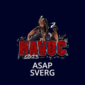 Listen to Havoc 2023 (Explicit) song with lyrics from ASAP $verg