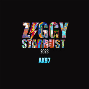 Dengarkan lagu Ziggy Stardust 2023 (Explicit) nyanyian AK97 dengan lirik