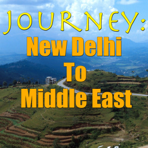 Album Journey: New Delhi To Middle East, Vol.1 oleh Various Artists