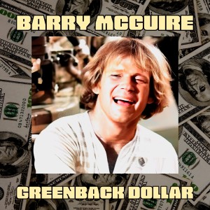 Barry McGuire的專輯Greenback Dollar