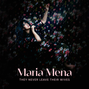 收聽Maria Mena的Lies (they never leave their wives)歌詞歌曲