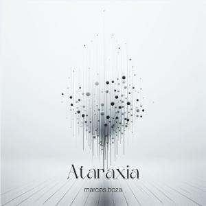 Marcos Boza的專輯Ataraxia