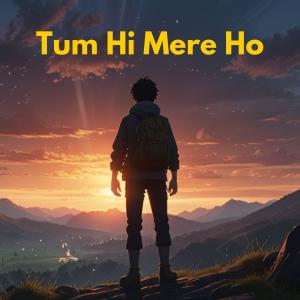 收听noteNox的Tum Hi Mere Ho歌词歌曲
