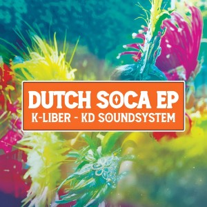 Album Dutch Soca EP (Explicit) oleh K-Liber