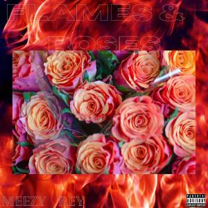 อัลบัม Flames and Roses (Explicit) ศิลปิน Meezy Key