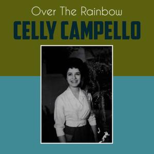 收聽Celly Campello的Over the Rainbow歌詞歌曲