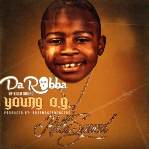 收聽Da Robba的Young O.G. (Explicit)歌詞歌曲
