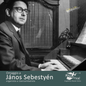 János Sebestyén的專輯Omaggio a János Sebestyén, organista e clavicembalista