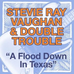 收聽Stevie Ray Vaughan & Double Trouble的Texas Flood (LP版)歌詞歌曲