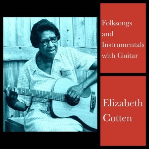 收听Elizabeth Cotten的Sweet Bye and Bye / What a Friend We Have in Jesus歌词歌曲