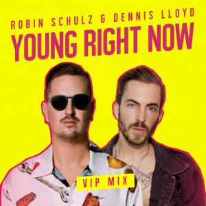 Album Young Right Now (VIP Mix) from Robin Schulz