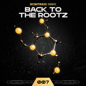 อัลบัม Back To The Rootz #7 | Hardstyle Classics Compilation ศิลปิน Scantraxx