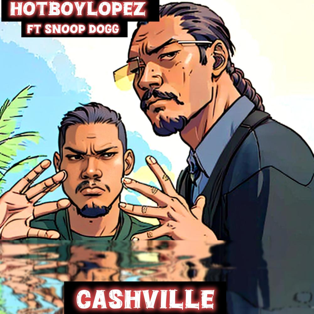cashville (feat. Snoop Dogg) (Explicit)