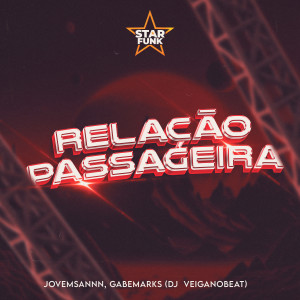 ดาวน์โหลดและฟังเพลง Relação Passageira (Explicit) พร้อมเนื้อเพลงจาก jovemsannn