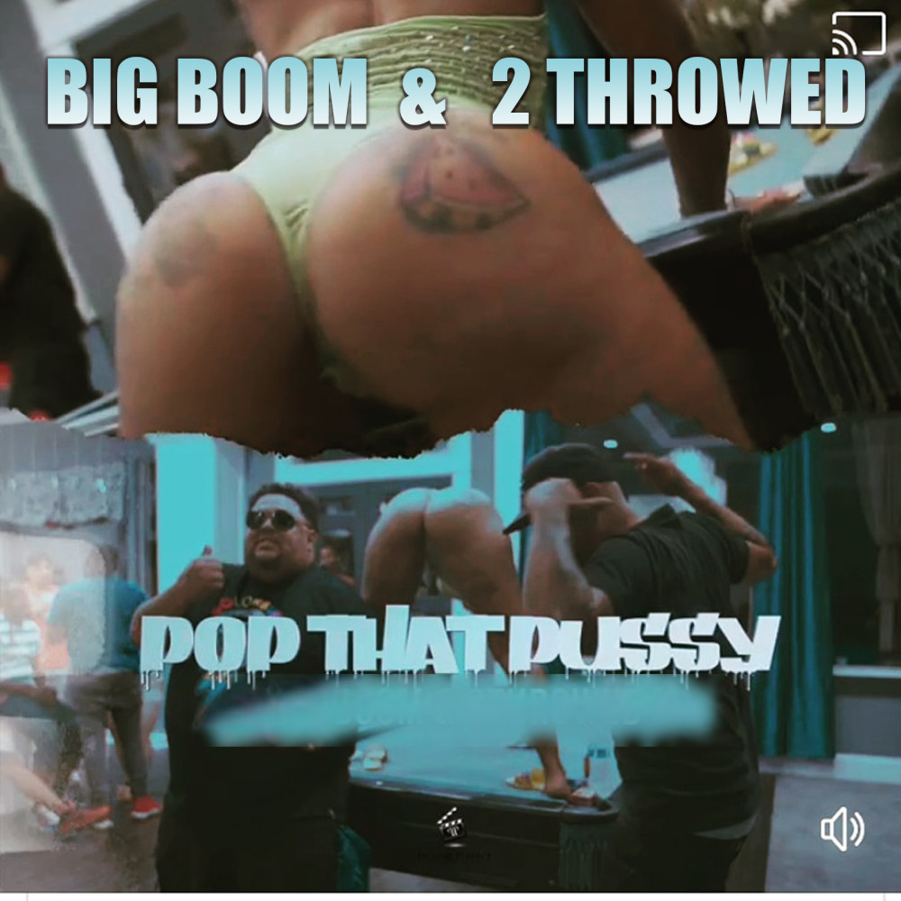 Pop That Pussy (Explicit)