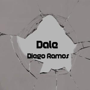 Listen to Dale song with lyrics from Diego Ramos