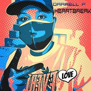ดาวน์โหลดและฟังเพลง Heartbreak พร้อมเนื้อเพลงจาก Darrell P