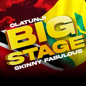 Skinny Fabulous的专辑Big Stage