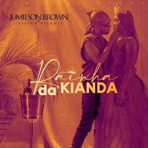 Jumilson Brown的專輯Rainha da Kianda (Explicit)