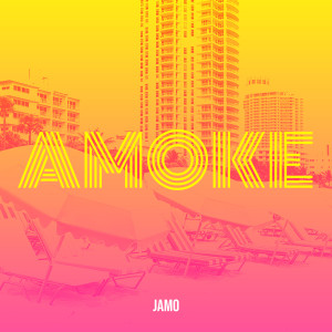 Amoke (Explicit) dari Jamo