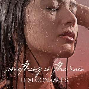 Album Something In The Rain from Lexi Gonzales