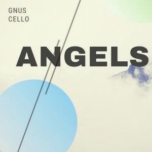 Listen to Angels (For cello and piano) song with lyrics from GnuS Cello