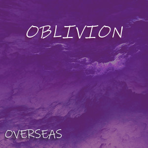 Album OBLIVION (Explicit) from Overseas