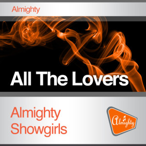Almighty Showgirls的專輯Almighty Presents: All The Lovers