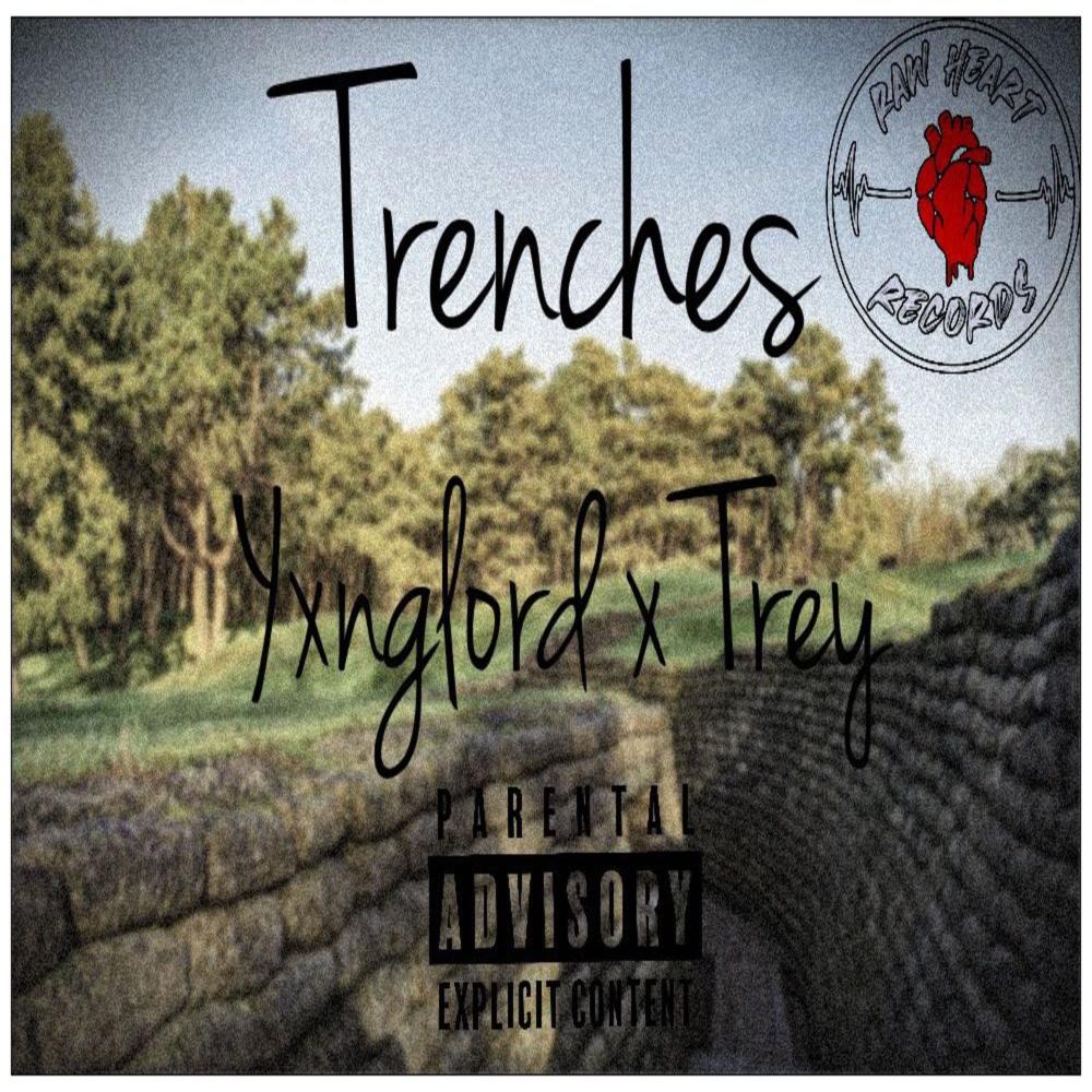 Trenches (feat. Yxnglord) (Explicit)