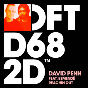 David Penn的專輯Reachin Out (feat. Bemendé)