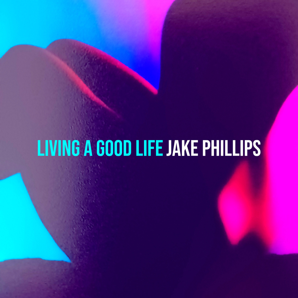 Living a Good Life