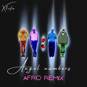 Xtofa的專輯Angel Numbers (Afro Remix)