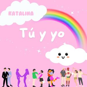 Katalina的專輯Tú y yo