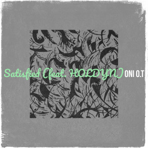 收听Oni O.T的Satisfied歌词歌曲