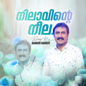 Nelavinte neela dari Kannur Shareef