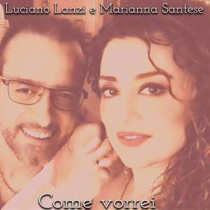 Album Come vorrei from Luciano Lanzi