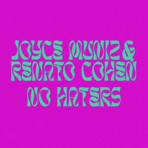 Album No Haters oleh Joyce Muniz