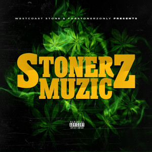 Stonerz Muzic (Explicit)