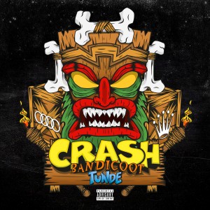 Album Crash Bandicoot (Explicit) from Tunde